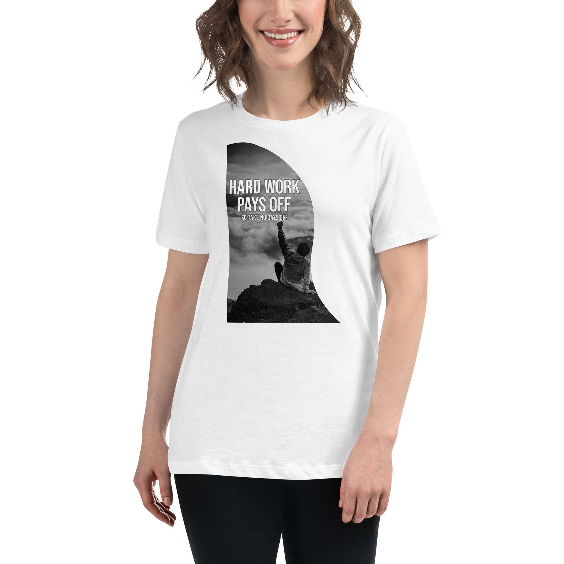 Hard Work Pays White Motivational Women’s T-Shirt Lifestyle
