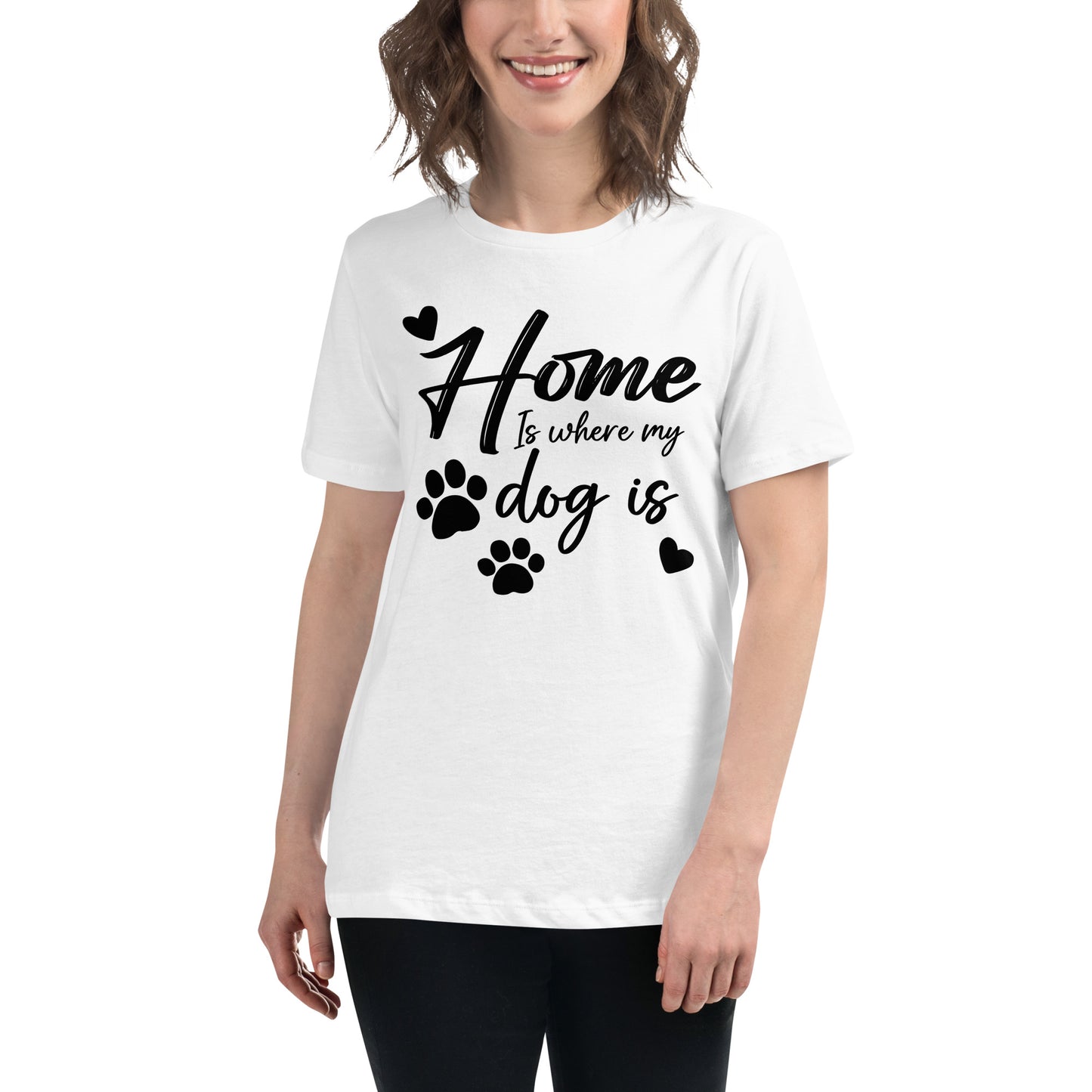 Home Is Where My Dog Is - Playful Pawprints White Motivational Women’s T-Shirt Lifestyle