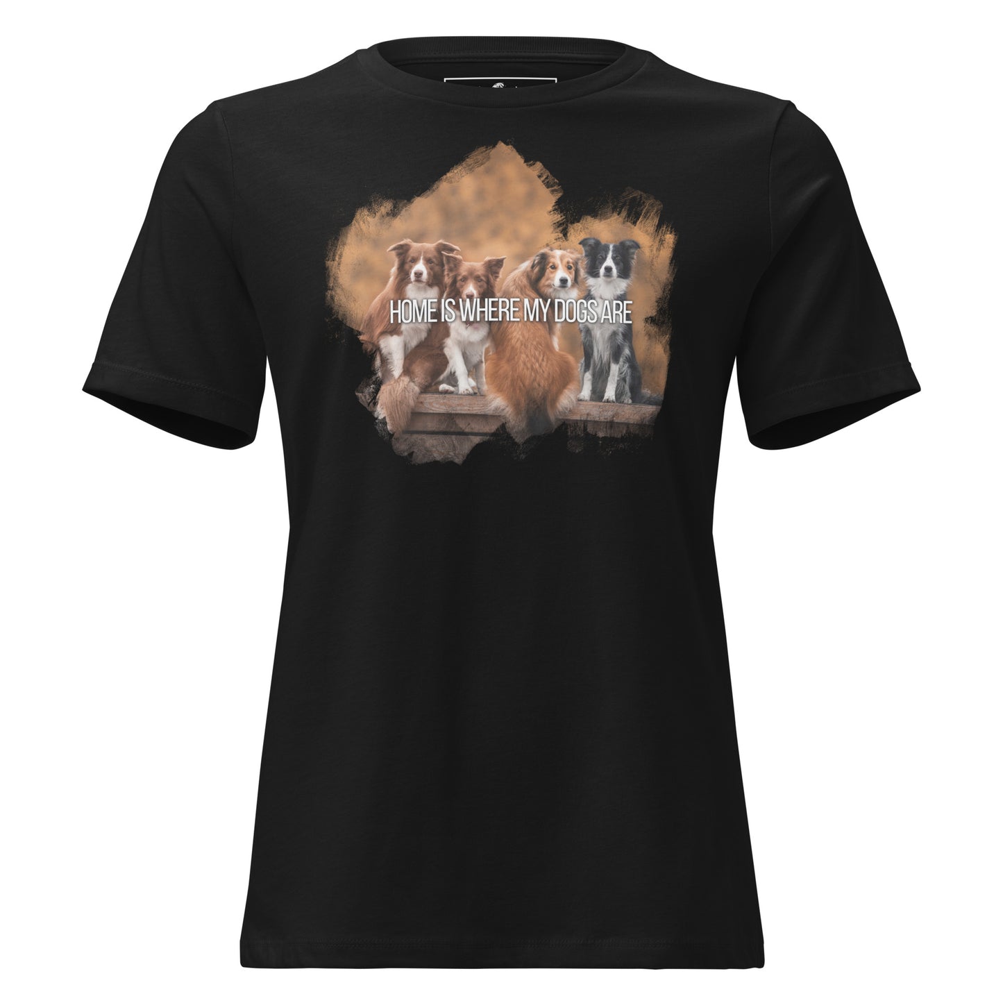 "Home Is Where My Dogs Are - Pet Lovers Black Motivational Women’s T-Shirt