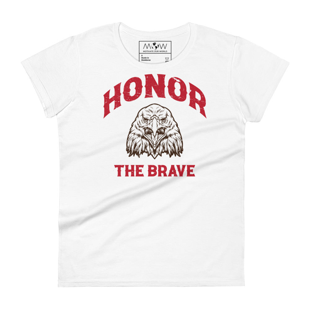 Honor the Brave II Women’s Motivational White T-Shirt