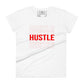 Hustle III Women’s Motivational White T-Shirt