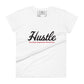 Hustle: The Most Important Word Ever Women’s Motivational White T-Shirt