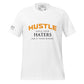 Hustle Until Your Haters Men's Motivational White T-Shirt