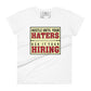 Hustle Until Your Haters Vintage Women’s Motivational White T-Shirt