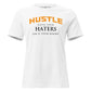 Hustle Until Your Haters White Motivational Women’s T-Shirt