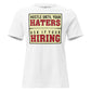 Hustle Until Your Haters White Motivational Women’s T-Shirt - Vintage Design