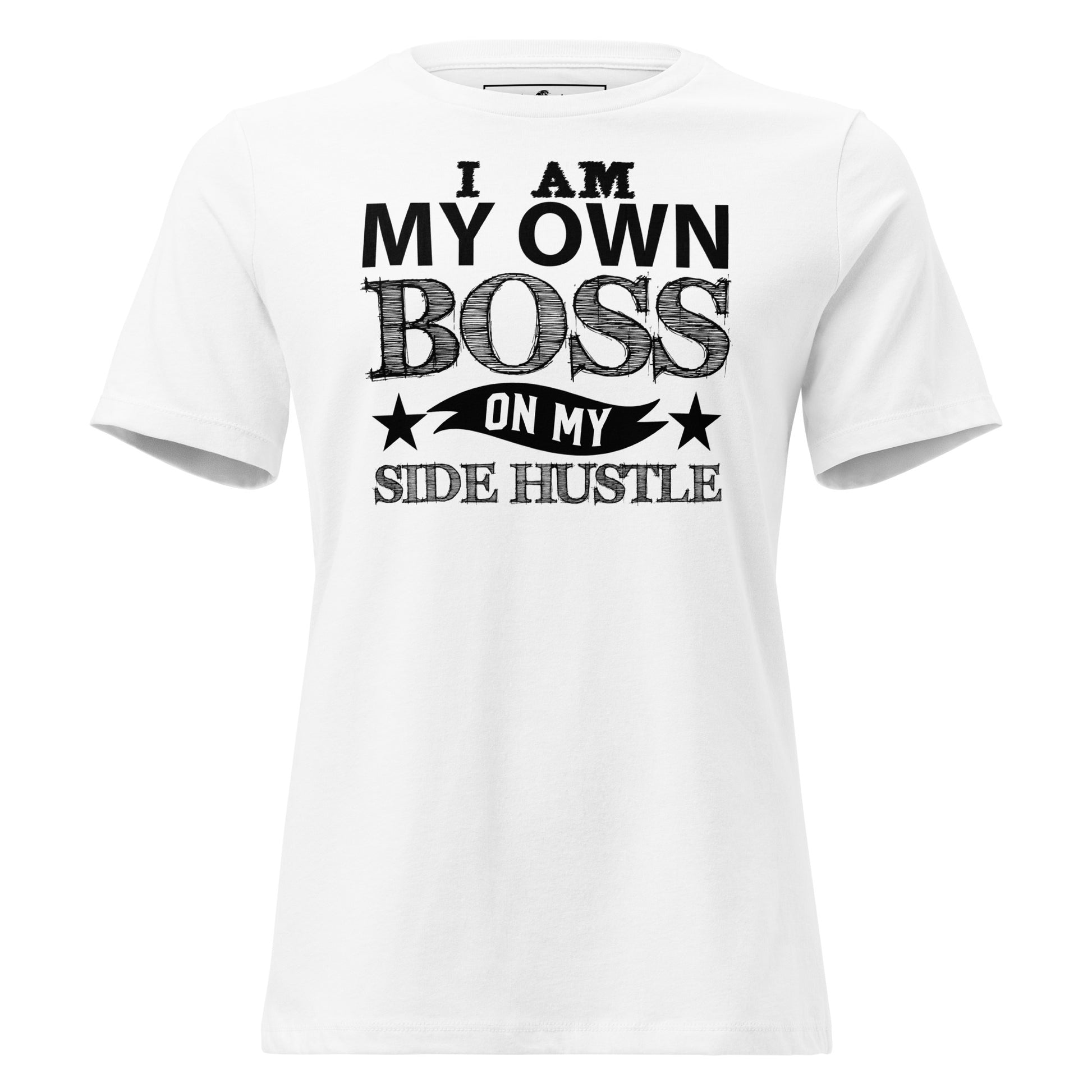 I Am My Own Boss White Motivational Women’s T-Shirt