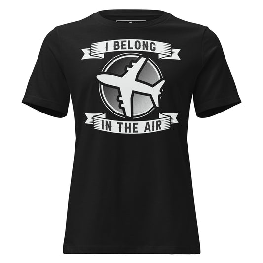I Belong In The Air Black Motivational Women’s T-Shirt