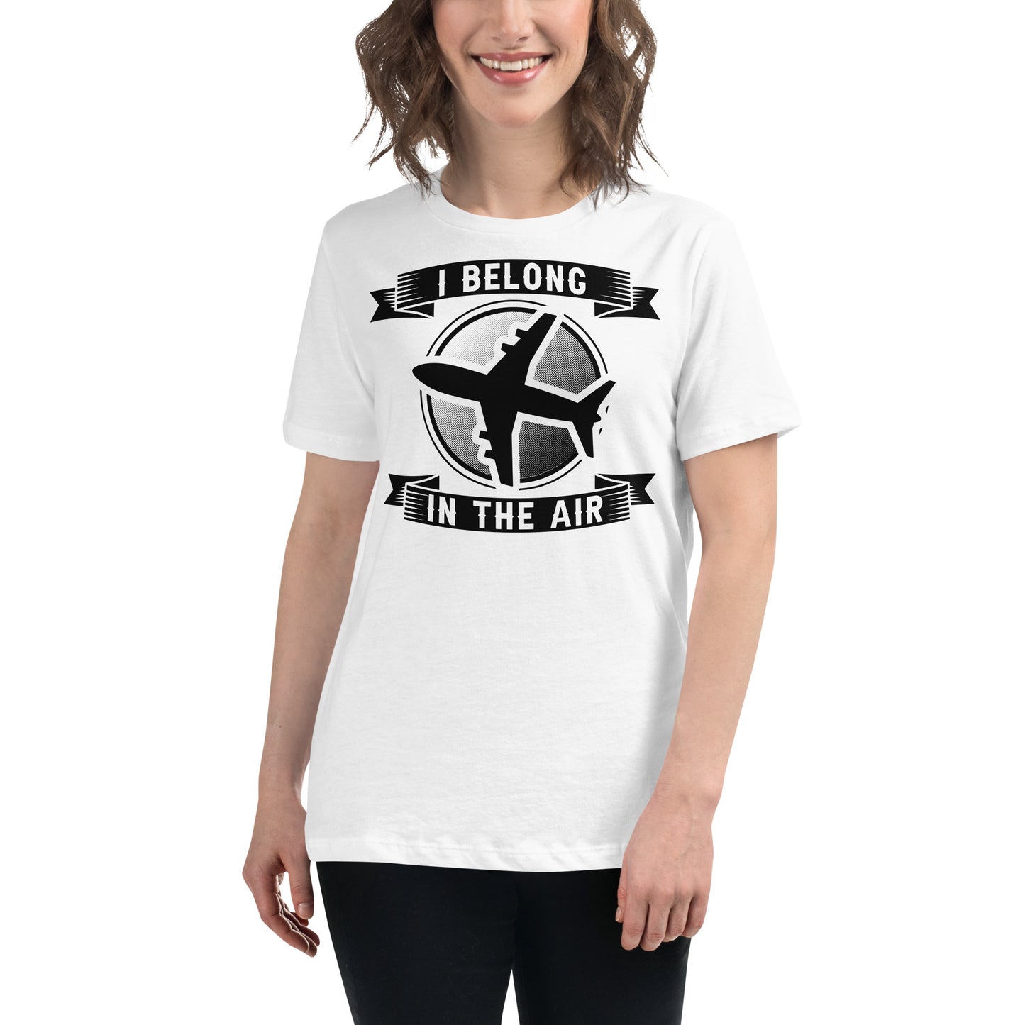 I Belong In The Air White Motivational Women’s T-Shirt Lifestyle