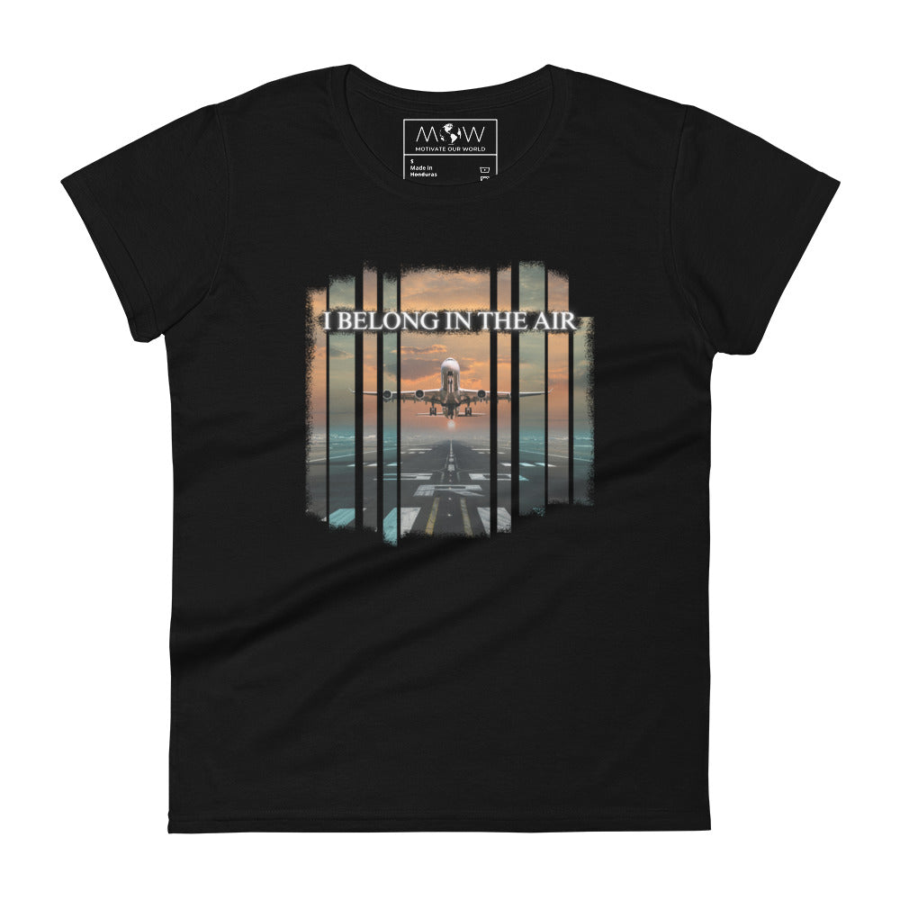 I Belong in the Air Women’s Motivational Black T-Shirt