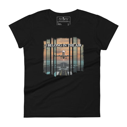 I Belong in the Air Women’s Motivational Black T-Shirt