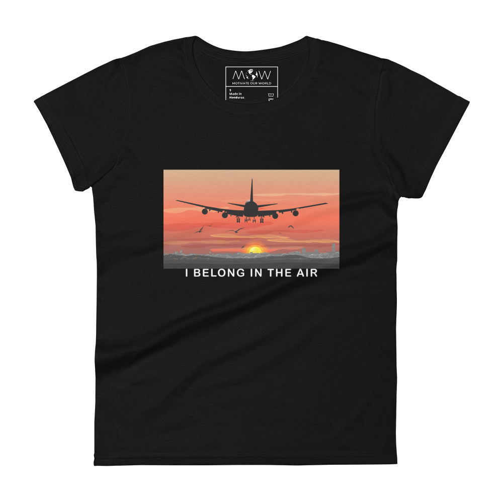 I Belong in the Air Women’s Motivational Black T-Shirt