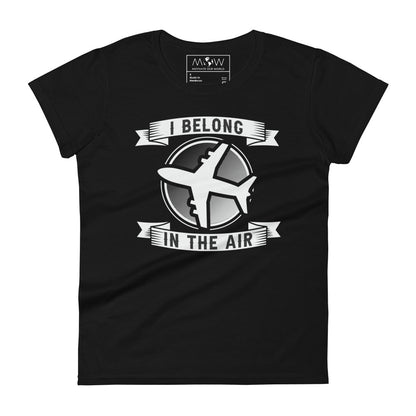 I Belong in the Air Women’s Motivational Black T-Shirt