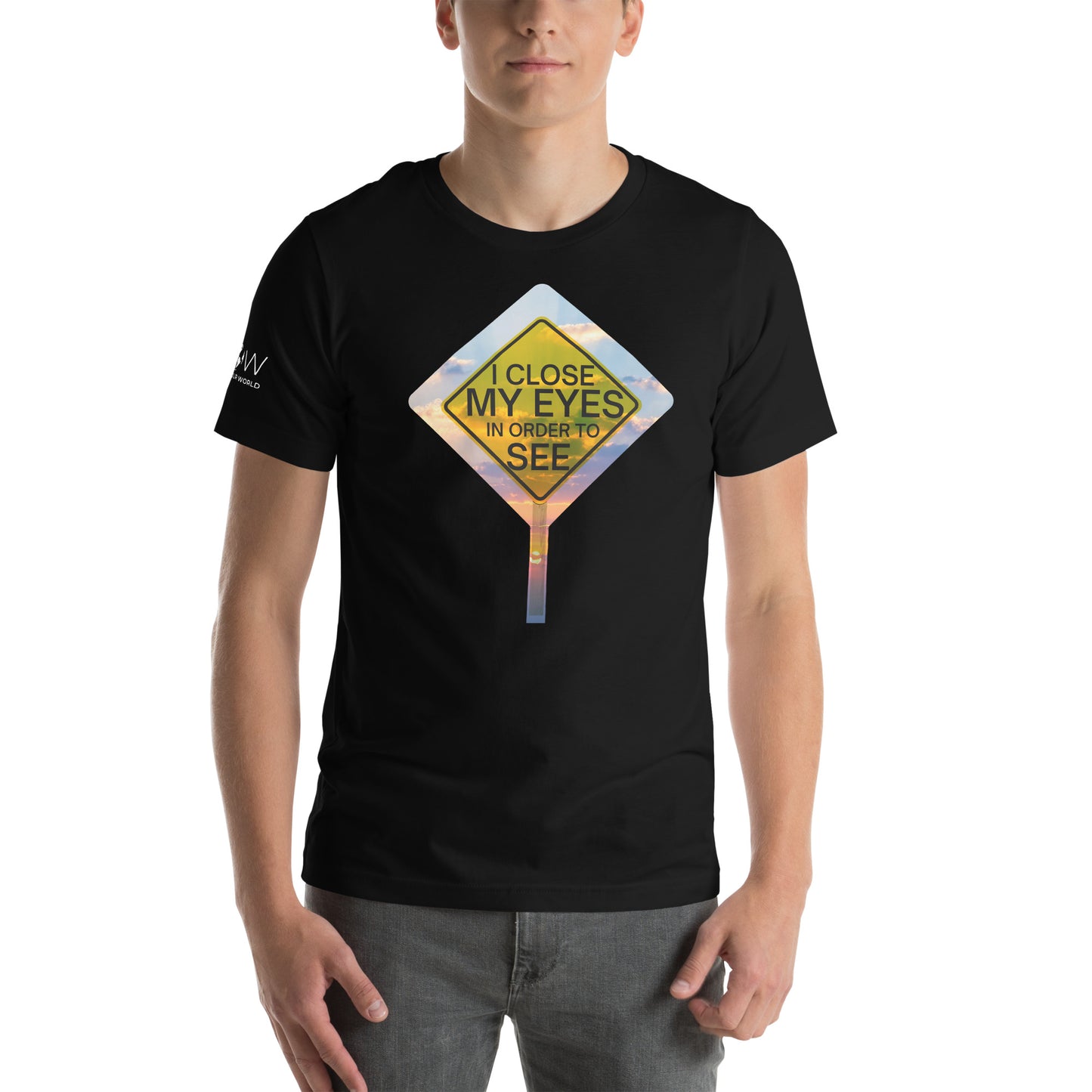 I Close My Eyes in Order to See (Road Sign Design) Men's Motivational Black T-Shirt