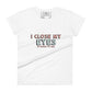 I Close My Eyes in Order to See Women’s Motivational White T-Shirt