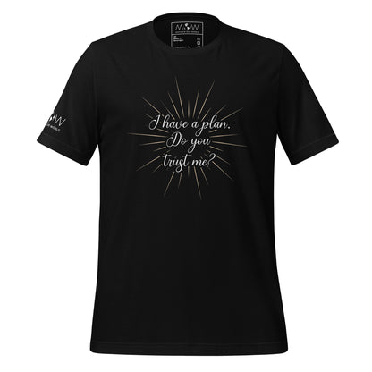 I Have a Plan. Do You Trust Me? - Men's Motivational Black T-Shirt