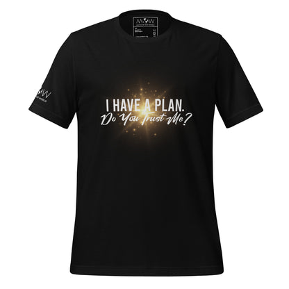 I Have a Plan. Do You Trust Me? - Radiant Men's Motivational Black T-Shirt