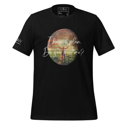 I Have a Plan. Do You Trust Me? - Sunrise Praise Men's Motivational Black T-Shirt