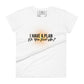 I Have a Plan Starburst Design Women’s Motivational White T-Shirt