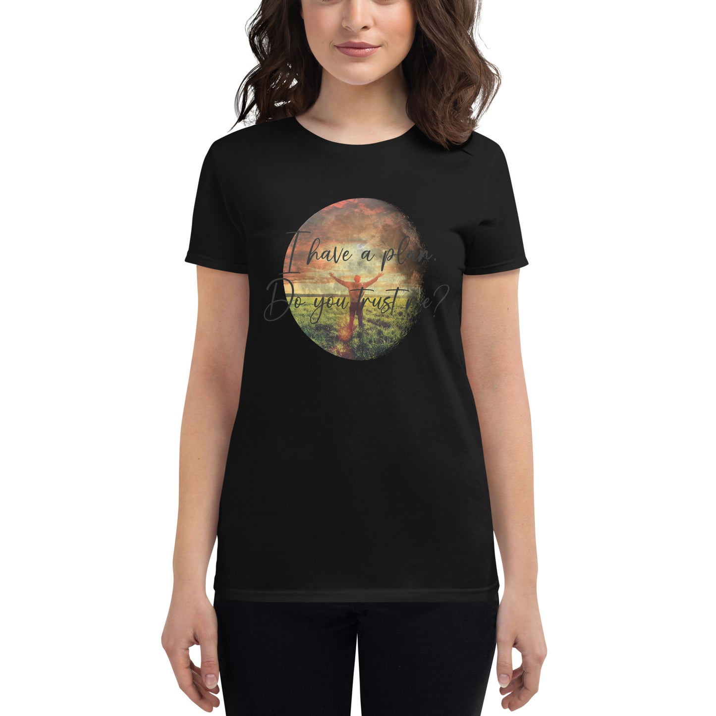 I Have a Plan Sunrise Design Women’s Motivational Black T-Shirt