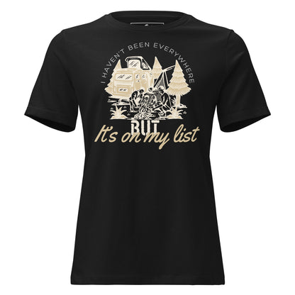 I Haven’t Been Everywhere Camping List Black Motivational Women’s T-Shirt
