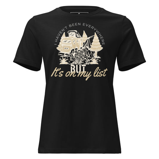 I Haven’t Been Everywhere Camping List Black Motivational Women’s T-Shirt