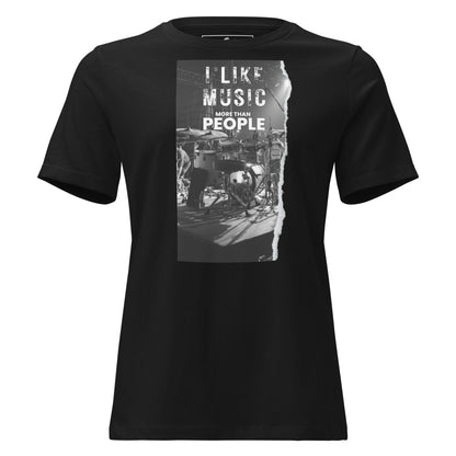 I Like Music More Than People - Drummer's Edition Black Motivational Women’s T-Shirt