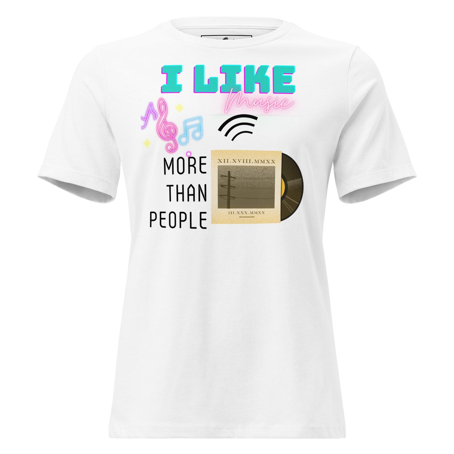 I Like Music More Than People (Vinyl Edition) White Motivational Women’s T-Shirt
