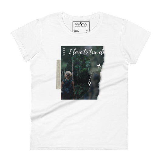 I Love to Travel Women’s Motivational White T-Shirt
