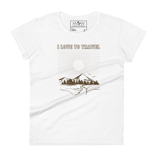 I Love to Travel Women’s Motivational White T-Shirt