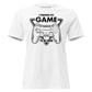"I Paused My Game to Be Here" White Motivational Women’s T-Shirt