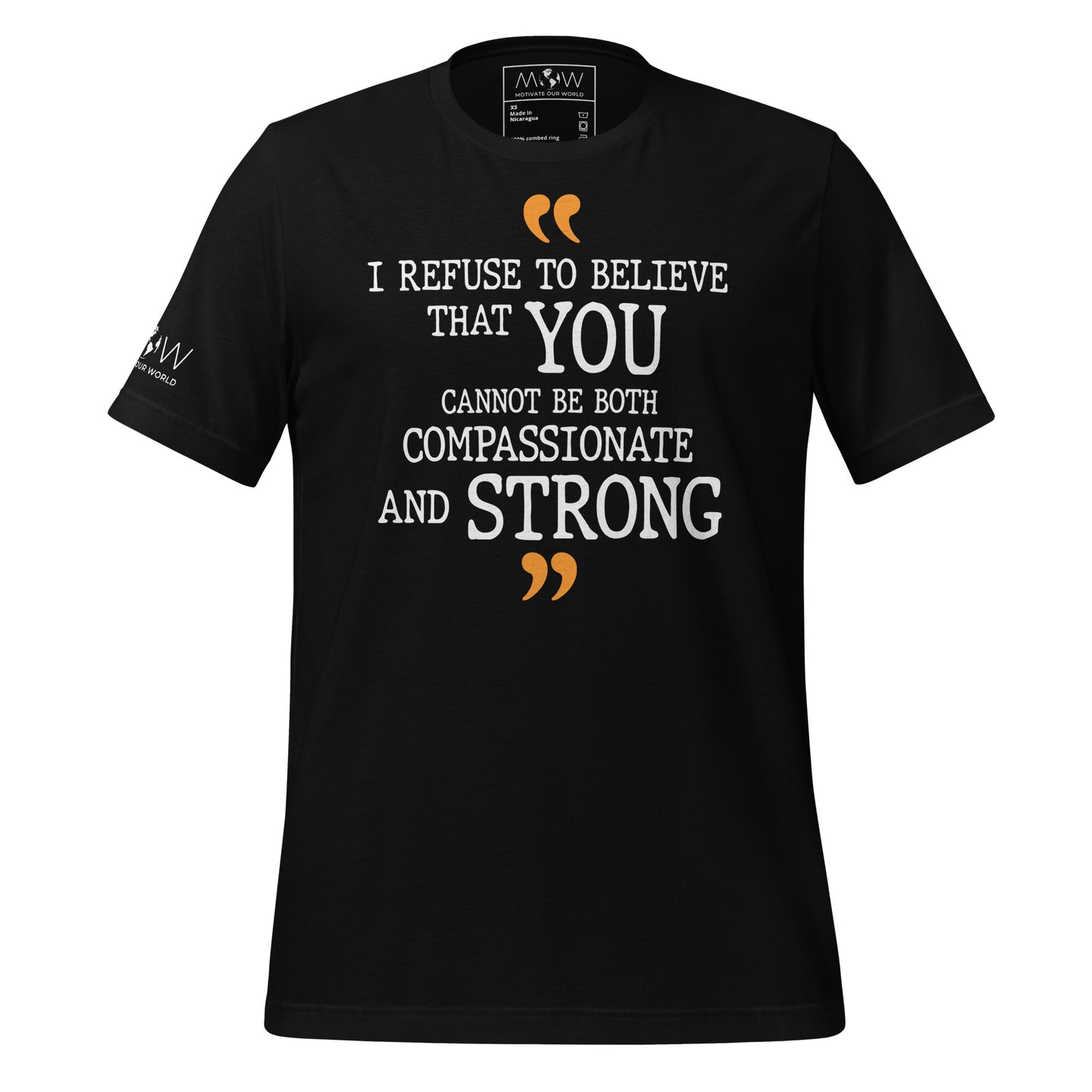 I Refuse To Believe That You Cannot Be Both Compassionate And Strong Black Motivational Men's T-Shirt