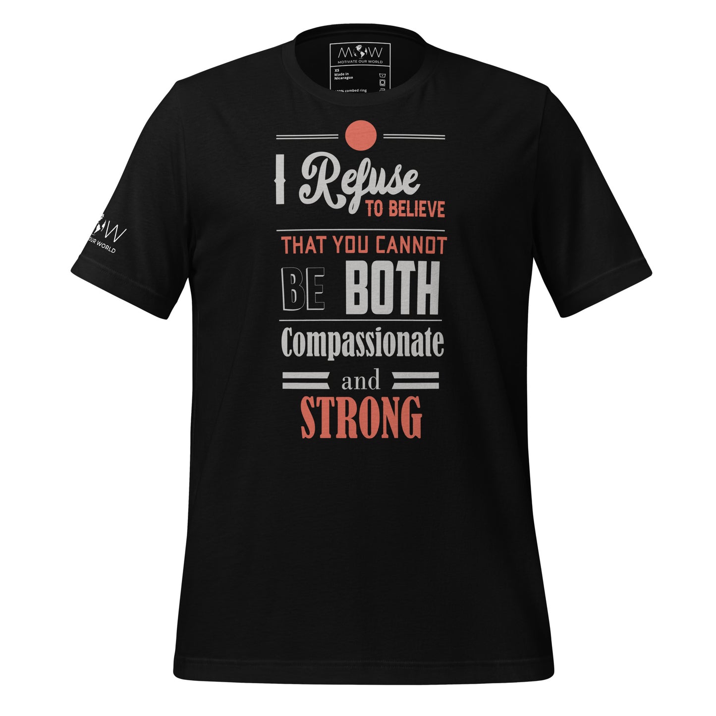 I Refuse to Believe You Can't Be Both Compassionate Black Motivational Men's T-Shirt