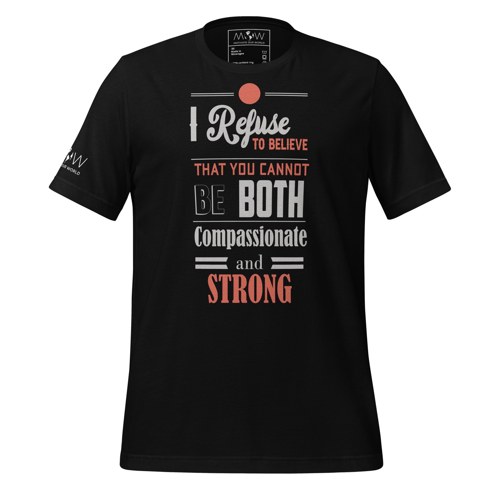 I Refuse to Believe You Can't Be Both Compassionate Black Motivational Men's T-Shirt