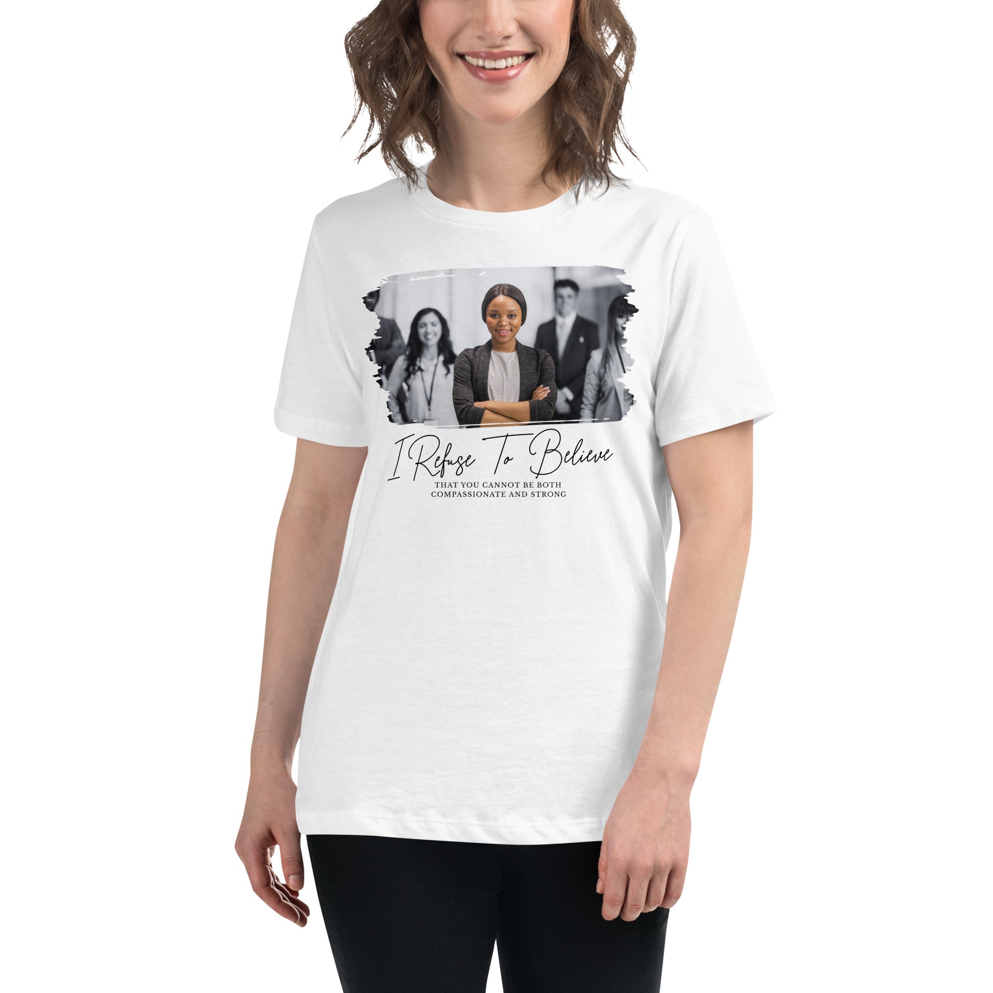 I Refuse to Believe You Can't White Motivational Women’s T-Shirt Lifestyle