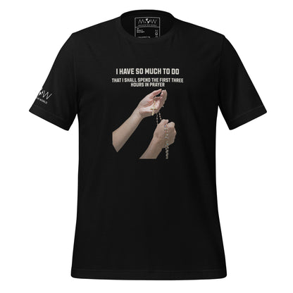 I SHALL SPEND THE FIRST THREE HOURS IN PRAYER Men's Motivational Black T-Shirt 