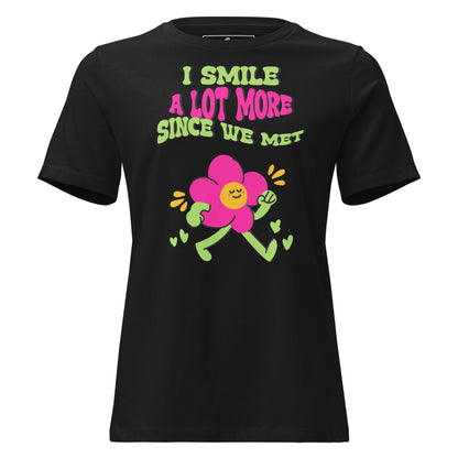 I Smile A Lot More Since We Met – Groovy Flower Edition Black Motivational Women’s T-Shirt