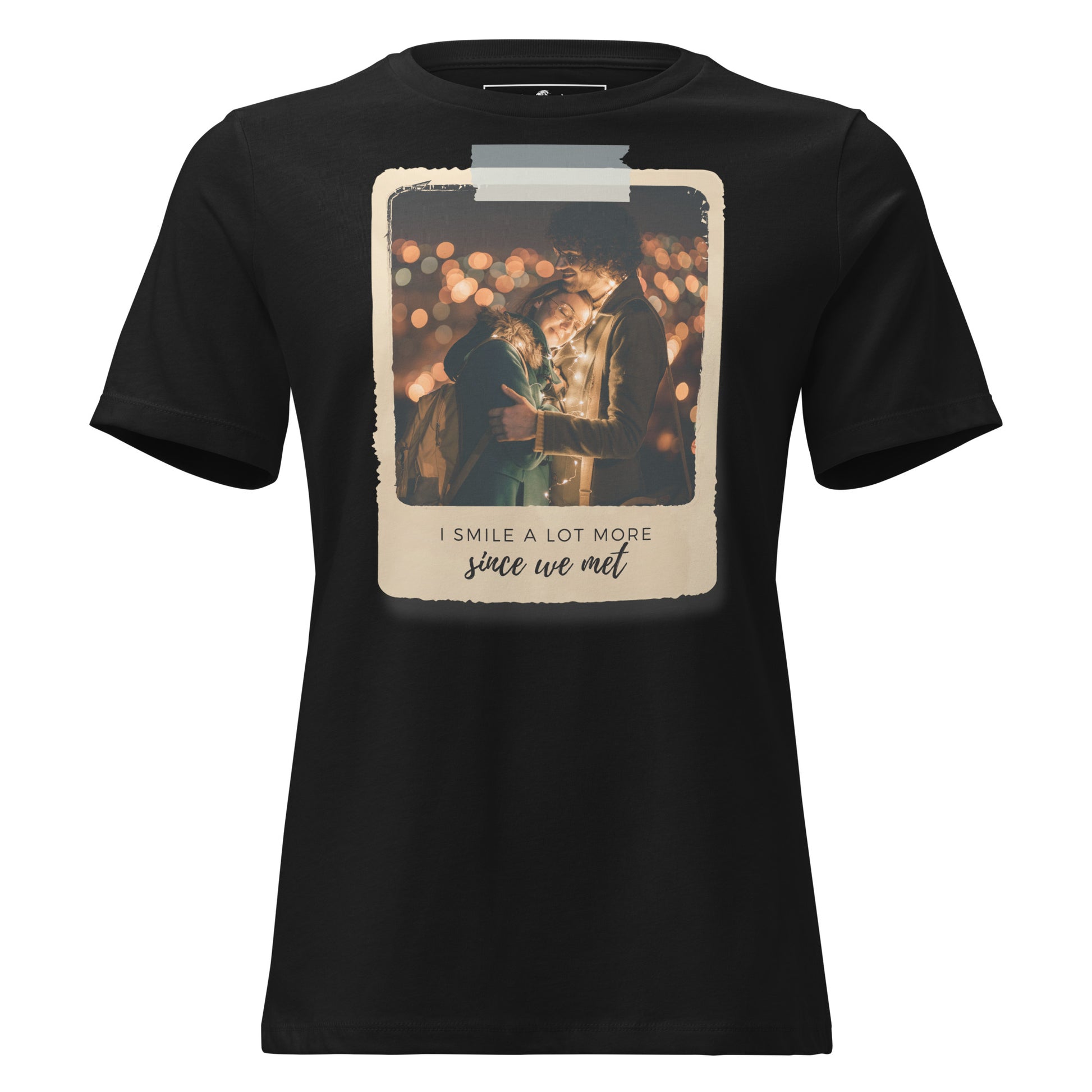 I Smile A Lot More Since We Met – Polaroid Edition Black Motivational Women’s T-Shirt