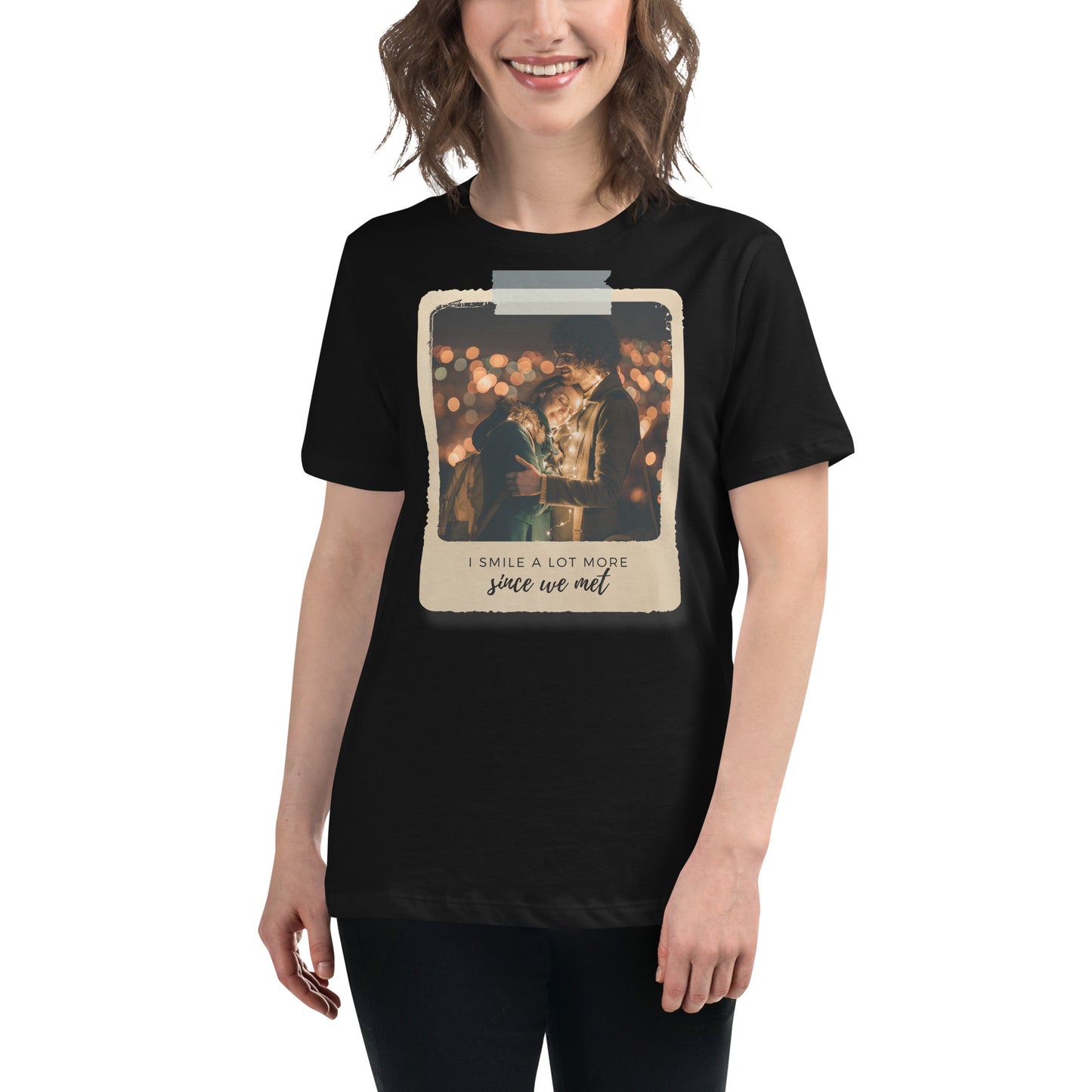 I Smile A Lot More Since We Met – Polaroid Edition Black Motivational Women’s T-Shirt Lifestyle