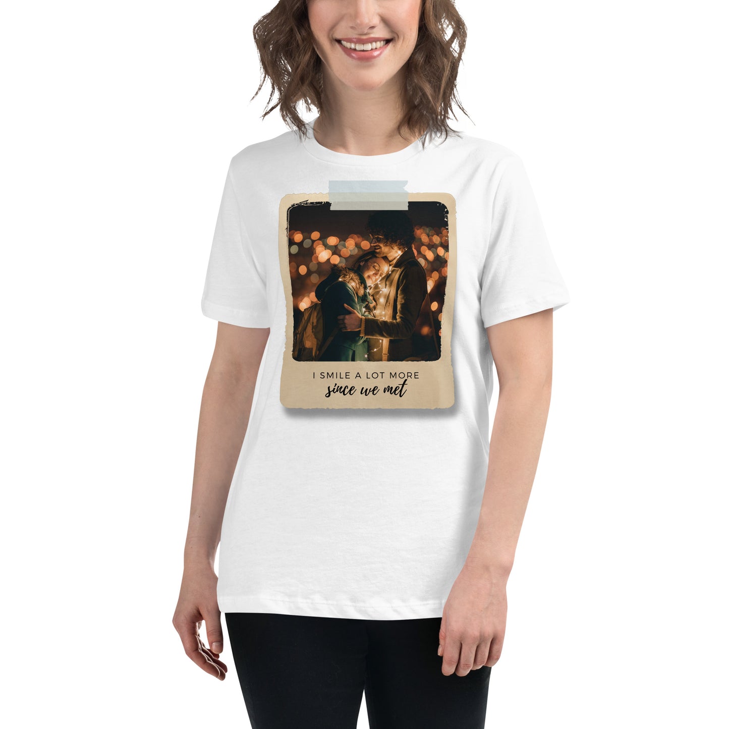 I Smile A Lot More Since We Met – Polaroid Edition White Motivational Women’s T-Shirt Lifestyle