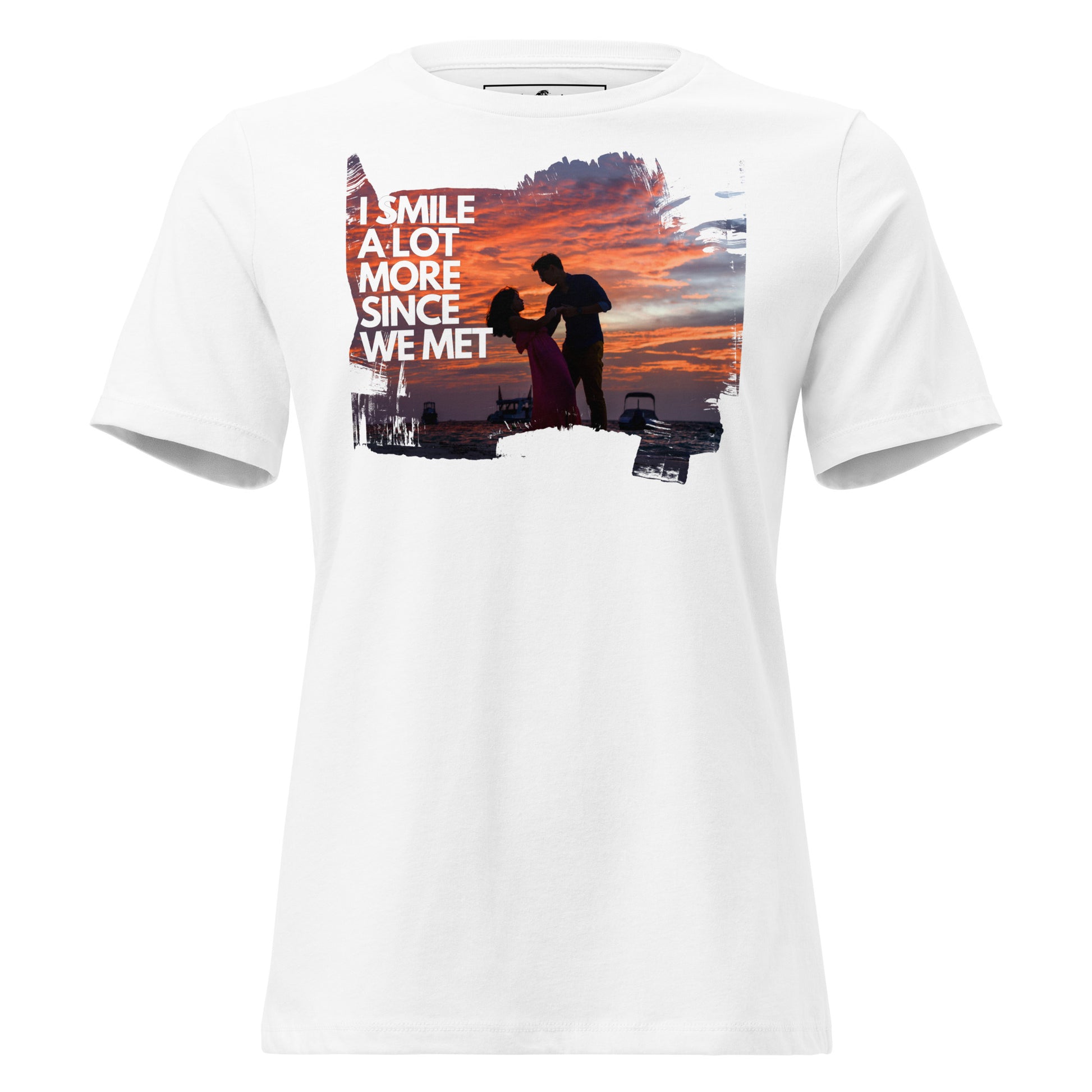 I Smile A Lot More Since We Met – Sunset Dance Edition White Motivational Women’s T-Shirt