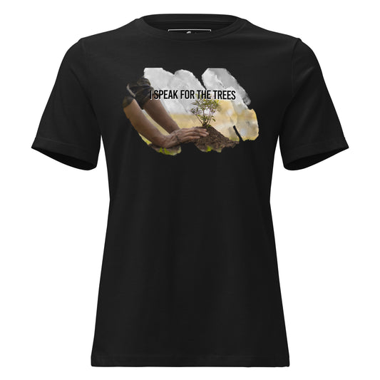 I Speak For The Trees Planting Black Motivational Women’s T-Shirt