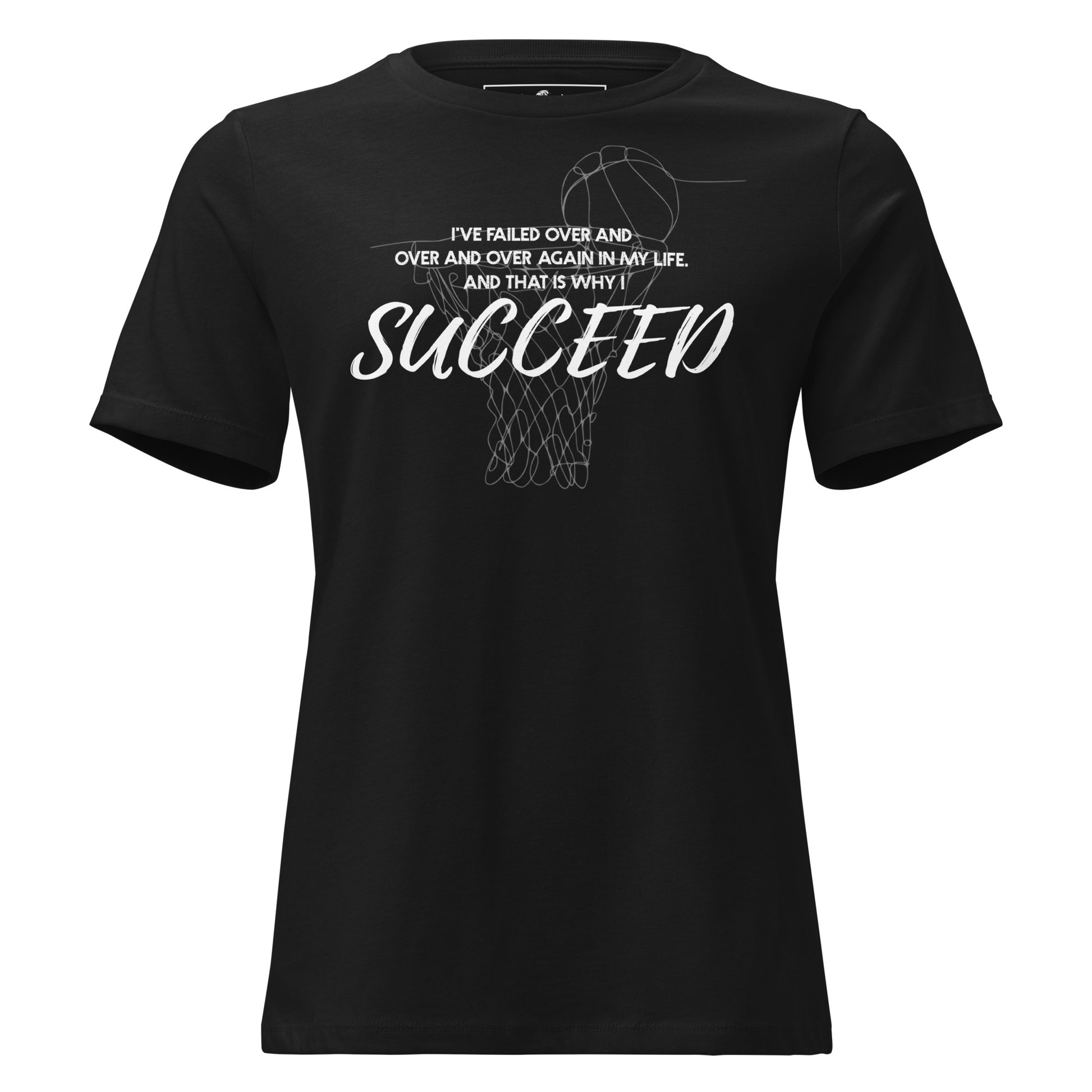 I Succeed Basketball Black Motivational Women’s T-Shirt