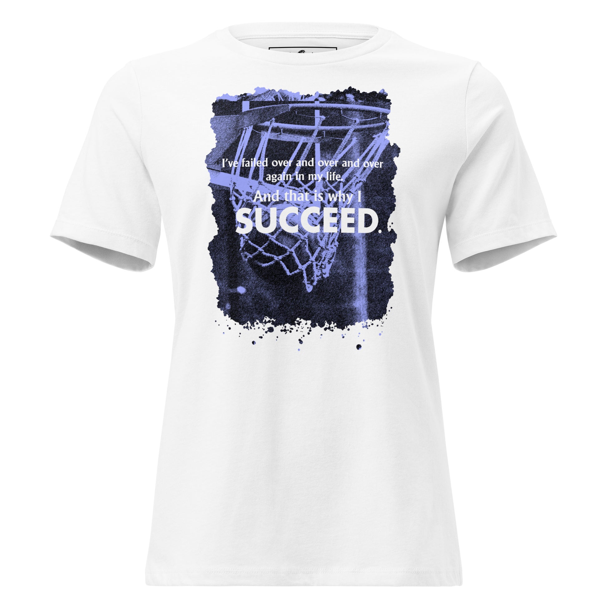 I Succeed Basketball Hoop White Motivational Women’s T-Shirt