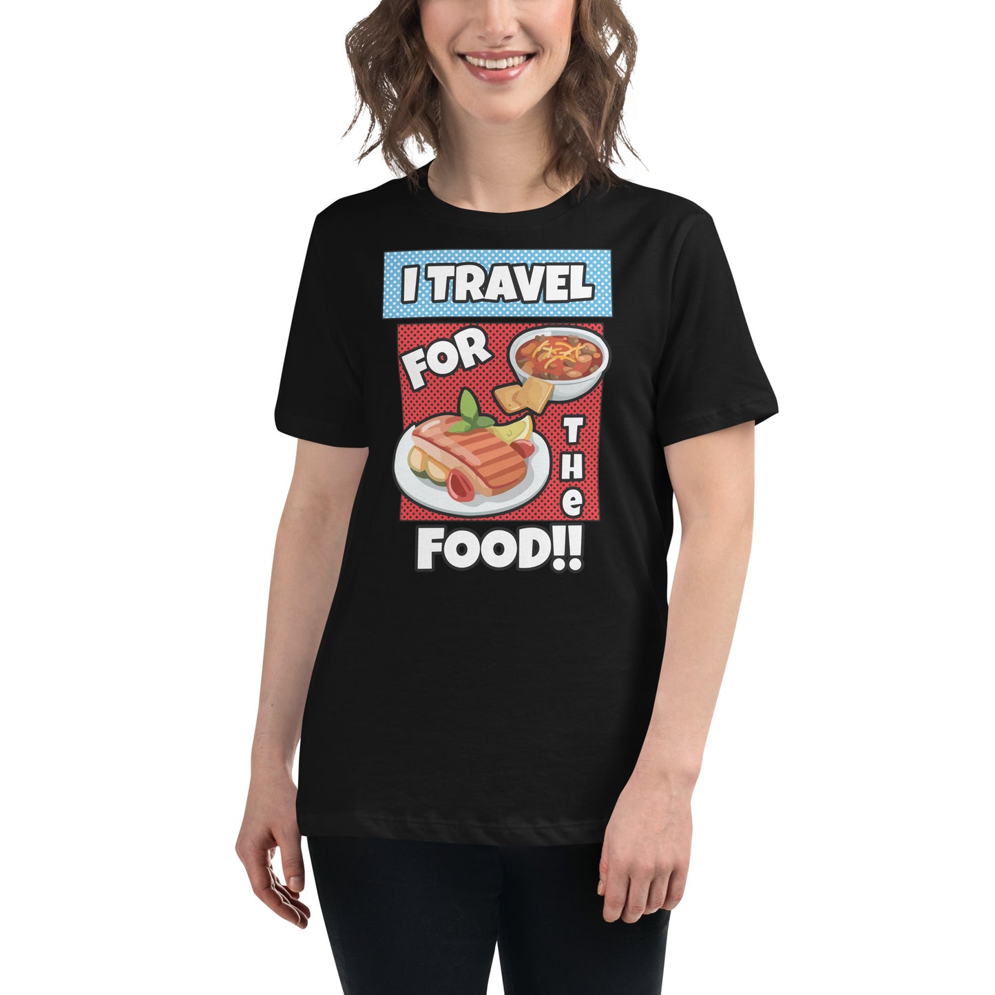 I Travel For The Food Comic Black Motivational Women’s T-Shirt Lifestyle