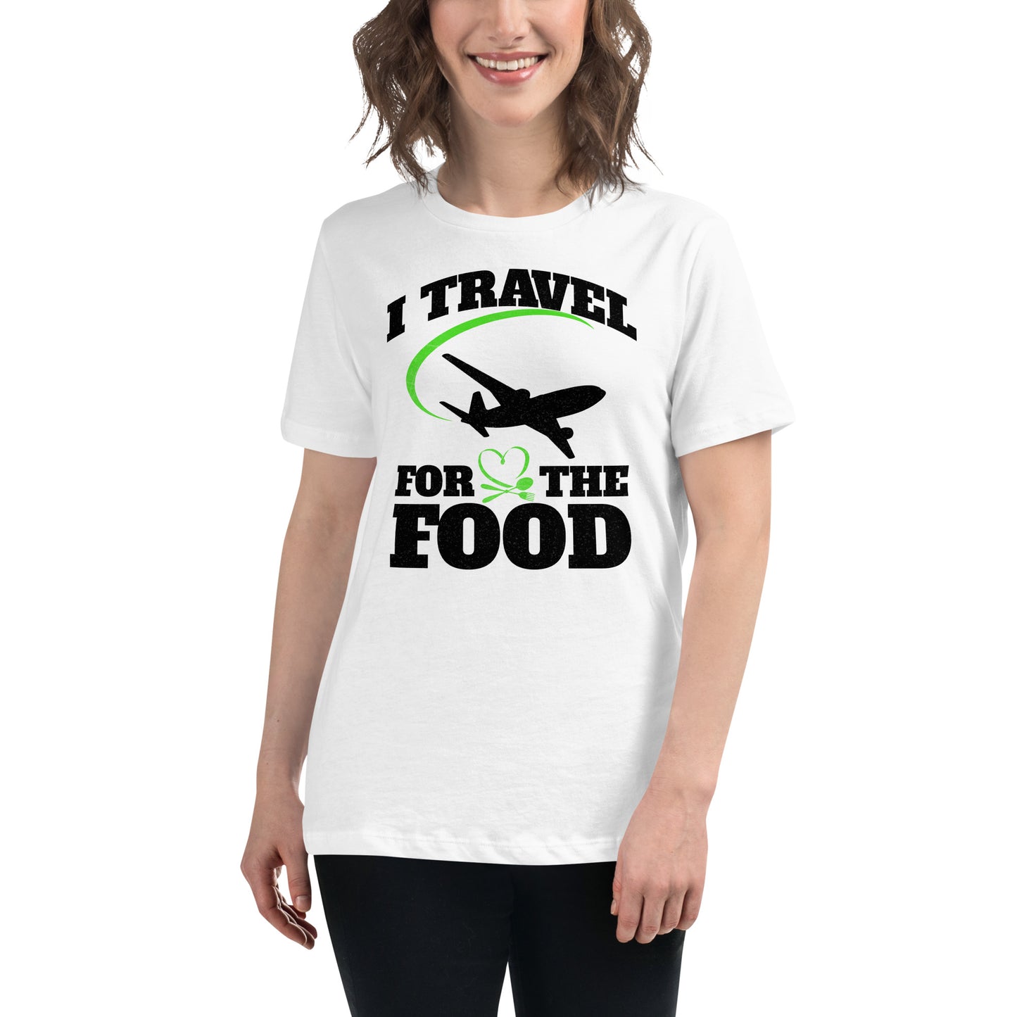 I Travel For The Food White Motivational Women’s T-Shirt Lifestyle
