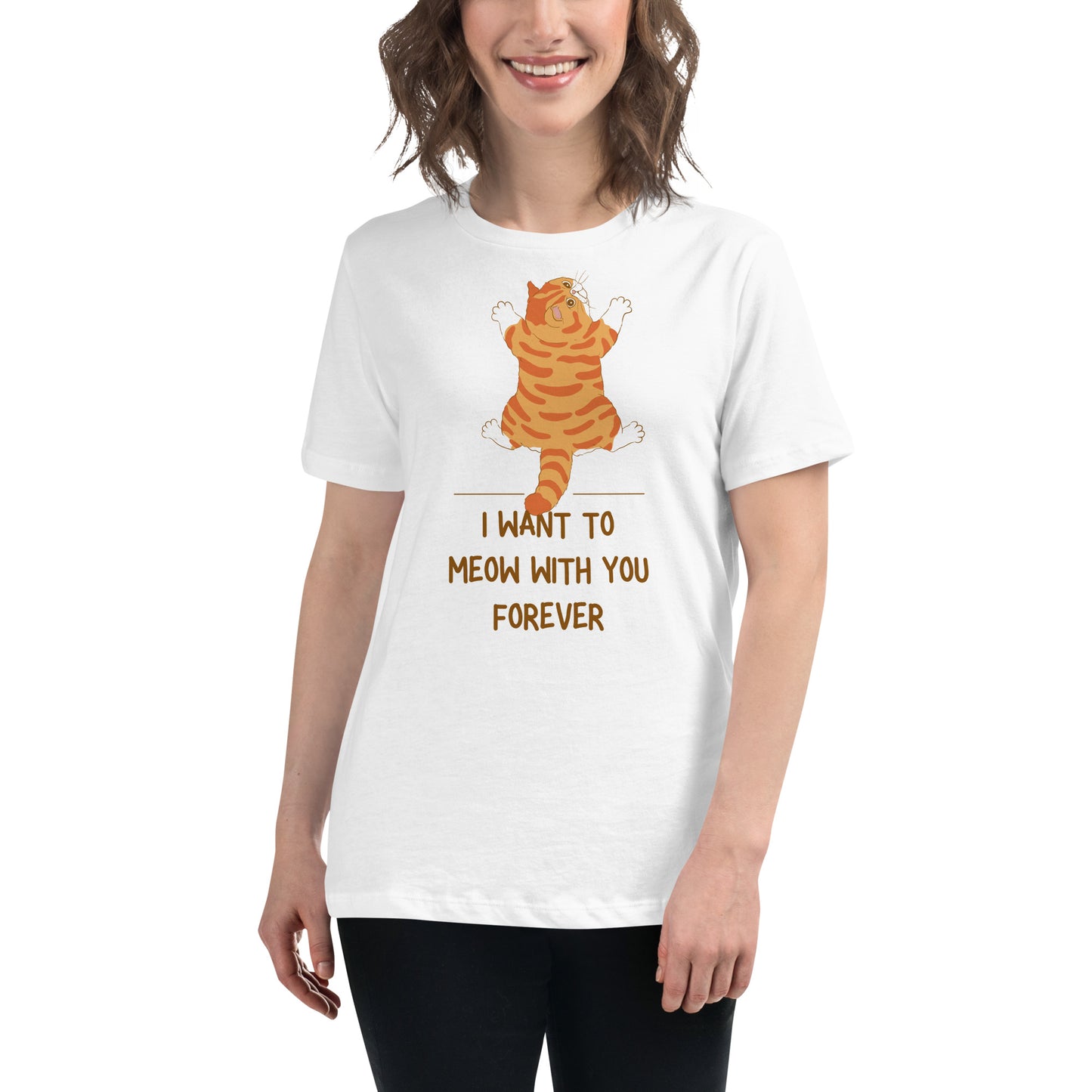 I Want to Meow with You Forever - Chonky Cat White Motivational Women’s T-Shirt Lifestyle