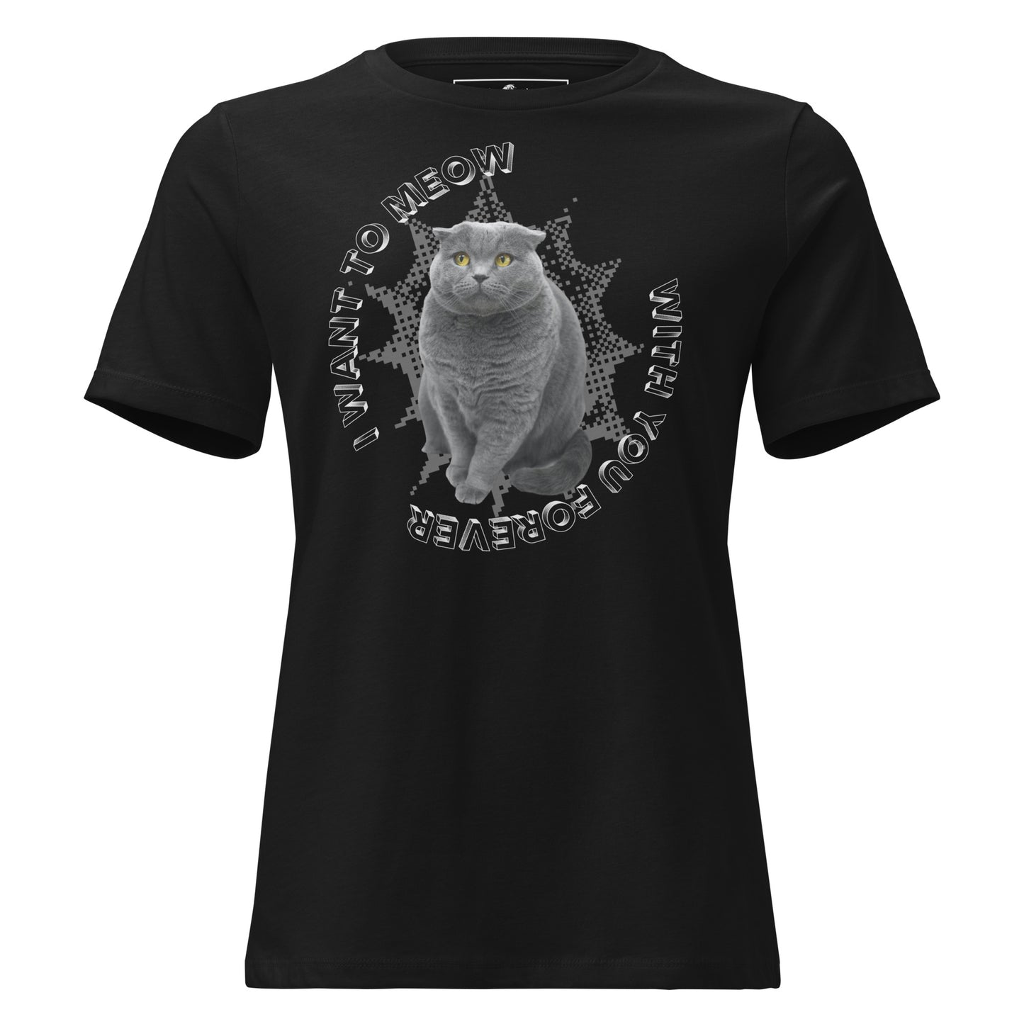 I Want to Meow with You Forever - Cute Black Cat Black Motivational Women’s T-Shirt