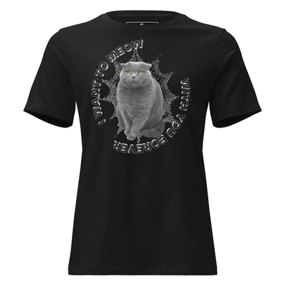I Want to Meow with You Forever - Cute Black Cat Black Motivational Women’s T-Shirt