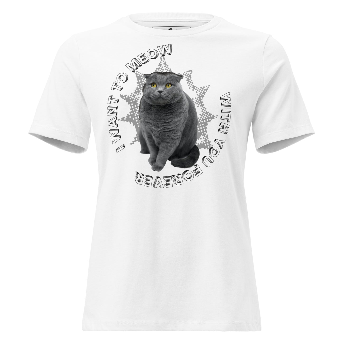 I Want to Meow with You Forever - Cute Black Cat White Motivational Women’s T-Shirt